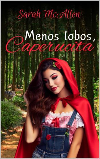 Menos lobos, Caperucita