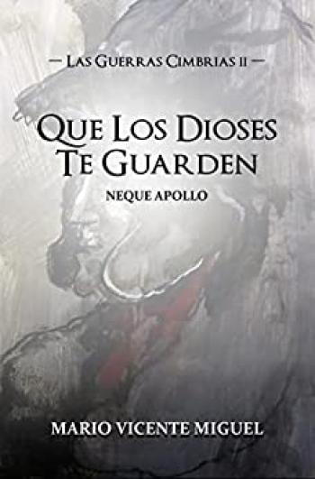Que los Dioses te guarden – Neque Apollo