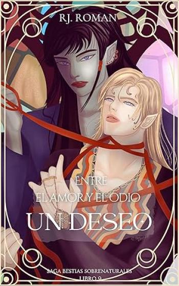 Entre el amor y el odio: Un deseo