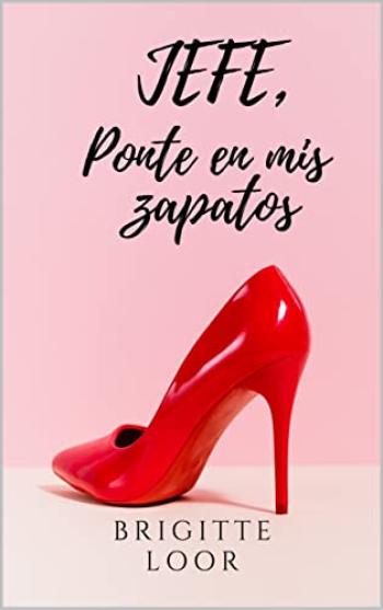 Jefe, ponte en mis zapatos