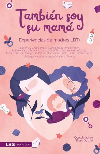tambien soy su mama experiencias de madres lbt aa vv