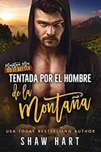 tentada por el hombre de la montana shaw hart