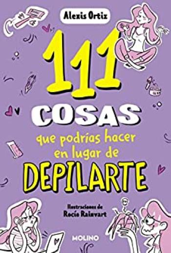 111 cosas que podrías hacer en lugar de depilarte