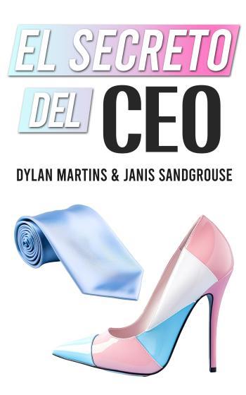 el secreto del ceo dylan martins janis sandgrouse