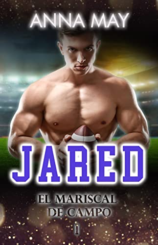 Jared: El mariscal de campo