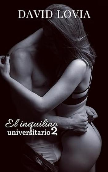 El inquilino universitario #02 (El reencuentro)