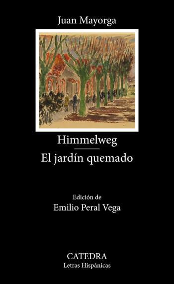 Himmelweg & El jardín quemado