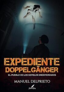 Expediente Doppeldänger: Misterio en Kleinvienna 3 expediente doppeldanger misterio en kleinvienna manuel delprieto