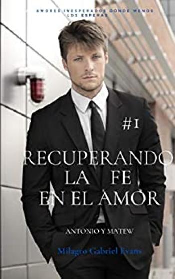 Recuperando la fe en el amor: Antonio y Matew