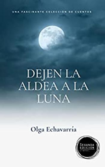 Dejen la Aldea a la luna