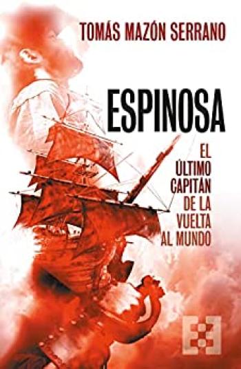 Inicio 13 espinosa el ultimo capitan de la vuelta al mundo nuevo ensayo no 105