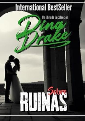 sobre ruinas dina drake
