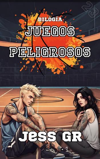 Inicio 8 bilogia juegos peligrosos completa jess gr
