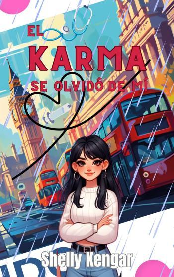 El Karma se olvidó de mí