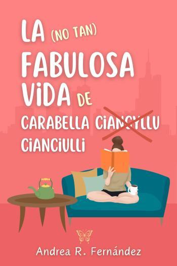 La (no tan) fabulosa vida de Carabella Cianciulli