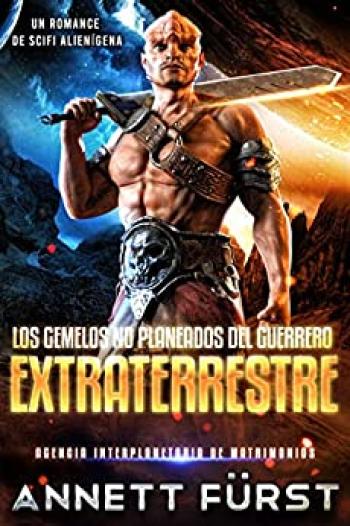 Los Gemelos no Planeados del Guerrero Extraterrestre
