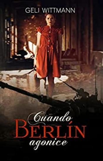 Cuando Berlín agonice