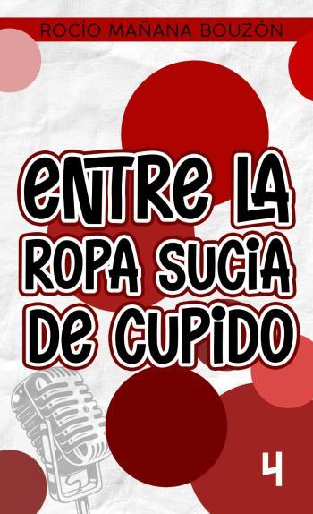 Entre la ropa sucia de Cupido