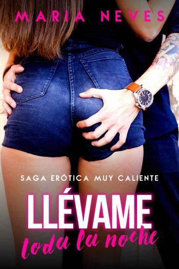 Llévame toda la noche