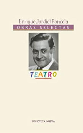 teatro de enrique jardiel poncela obras completas selectas de literatura no 25