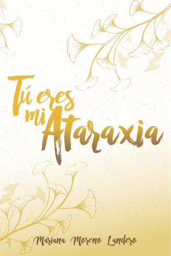 Tú eres mi ataraxia