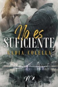 no es suficiente nadia colella