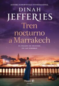tren nocturno a marrakech dinah jefferies