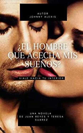 El hombre que acecha mis sueños