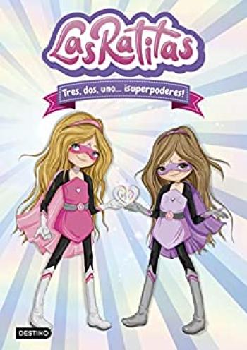 Tres, dos, uno… ¡superpoderes!