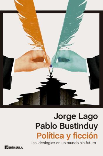 Política y ficción: Las ideologías en un mundo sin futuro