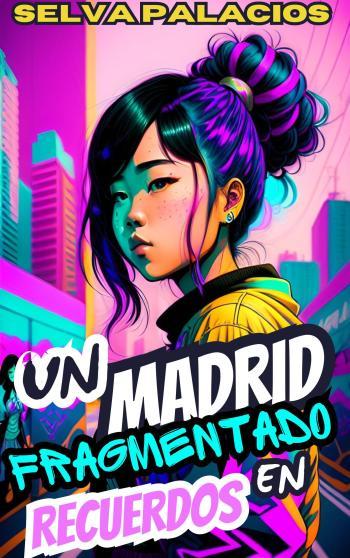 Un Madrid fragmentado en recuerdos