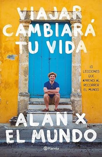 Viajar cambiará tu vida