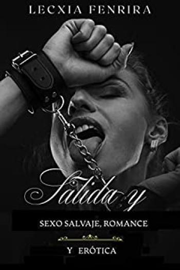 Salida: y Sexo Salvaje, Romance y Erótica