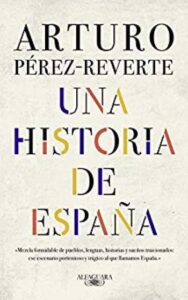 Una historia de España 3 una historia de espana arturo perez reverte