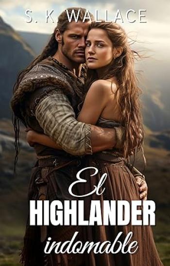 el highlander indomable s k wallace
