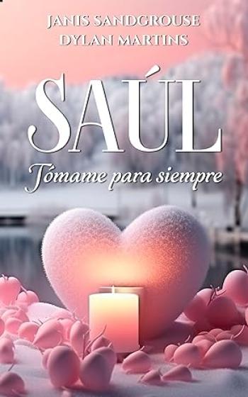 saul tomame para siempre dylan martins janis sandgrouse