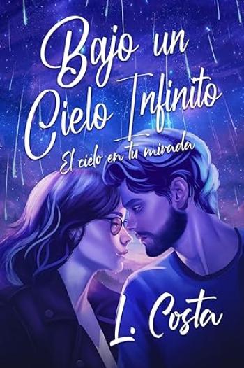 Bajo un Cielo Infinito: El Cielo en tu Mirada