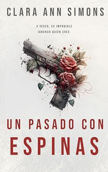 un pasado con espinas clara ann simons