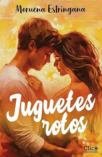 juguetes rotos moruena estringana
