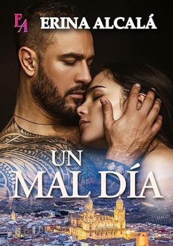 un mal dia erina alcala