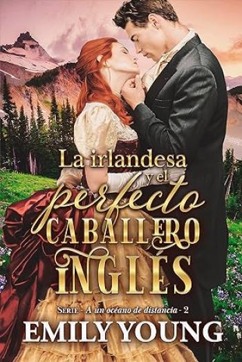 La irlandesa y el perfecto caballero inglés